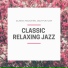 Classic Relaxing Jazz