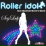 Skating Rink Idol