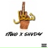 2Two feat. Shvdy