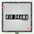 Kid Drama