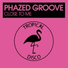 Phazed Groove