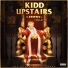 Kidd Upstairs feat. Aria Knight