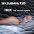 Spatarini, T2B feat. Trix