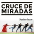 Cruce de Miradas