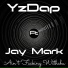 YzDap feat. Jay Mark feat. Jay Mark