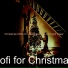 Lofi for Christmas