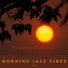 Morning Jazz Vibes