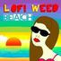 Lofi Weed