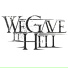 We Gave It Hell