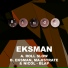 Eksman Majistrate & Nicol