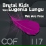 Brutal Kids, Eugeniya Lungu