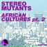 Stereo Mutants