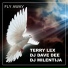 Terry Lex, DJ Dave Dee, DJ Milentija