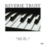 Reverse Trust