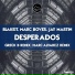 Blakeit, Marc Bover, Jay Martin