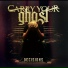 Carry Your Ghost feat. Daniel McWhorter of Gideon