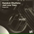 Random Rhythms