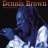 Dennis Brown