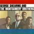 George Shearing And The Montgomery Brothers