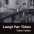 Langt Før Tiden