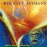 Big City Indians