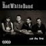 The Bad White Band
