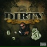 Dirty