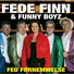 Fede Finn & Funny Boyz