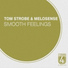 Tom Strobe, Melosense