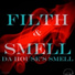 Filth & Smell
