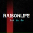 Raisonlife