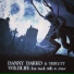 Danny Darko & Triplett