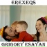 Grigory Esayan (Григорий Есаян)
