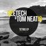 Deetech, Tom Neatis