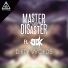 Master & Disaster Ft BBK
