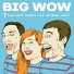Big Wow