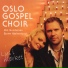 Oslo Gospel Choir feat. Bjarte Hjelmeland