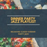 Dinner Party Jazz Playlist
