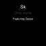 Sk feat. Zazee