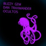 Blizzy Gem, Dan Traxmander