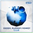 Egoism, Platinum Monkey