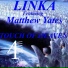 Linka feat. Matthew Yates
