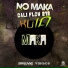 No Maka feat. Cali Flow 212 feat. Cali Flow 212