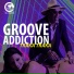 Groove Addiction