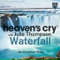 Heaven's Cry & Julie Thompson