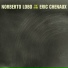 Norberto Lobo, Eric Chenaux