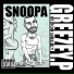 Snoopa feat. Too Greezey