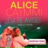Alice Caymmi, Pabllo Vittar, Enderhax