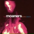 The Moaners