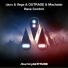 Jaxx & Vega, OUTRAGE, Machado